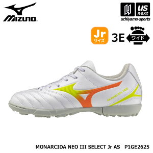 �~�Y�m �y MIZUNO �z �T�b�J�[ �W���j�A �g���[�j���O�V���[�Y ���i���V�[�_ NEO III SELECT Jr AS 2026�`27�N�H�~�V�F �y P1GE2625 MONARCIDA �V���[�Y 3E ���C�h ���L ���ǂ� �L�b�Y �z���C�g �z�y�����z�B
