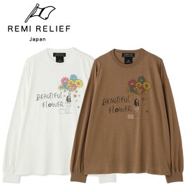 ★SALE｜【B'2nd】REMI RELIEF/ レミレリーフ 別注beautifull flower LS T-shirt 正規品 長袖Tシャツ ロンT ※セール/アウトレット品につき交換 返品不可