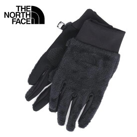 【BEAVER】THE NORTH FACE/ザ・ノースフェイス Versa Loft Etip Glove NN62311 国内正規品 手袋 バーサロフトイーチップグローブ 防寒 スマホ タッチパネル対応