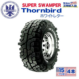 yINTERCO TIRE (C^[R^C) {KA㗝Xz^C4{SUPER SWAMPER (X[p[Xp[) Thornbird (\[o[h)35x12.5/15LT zCg^[ oCAX