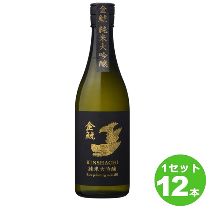 楽天市場】盛田金しゃち酒造 金鯱 純米大吟醸酒 720ml 12本 日本酒 純 