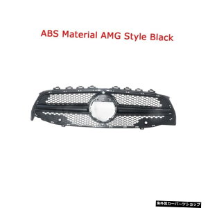 yAMGX^CubNzZfXxcpABSfރtgop[OW118C118CLA180 CLA200 CLA250 CLA45 AMG2020221I[gJ[X^CO yAMG Style BlackzABS Material Front Bumper Grill for Mercedes Benz W118