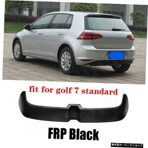 yWFRPzVWStpJ[{t@Co[fރA[tX|C[MK7MK7.5VIIWGTIR2014-2019FRPOX^Ce[gNEBO ystandard FRPzCarbon Fiber Material Rear Roof Spoiler for VW Golf MK7 MK7.5 VII 