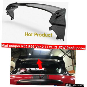 J[X^COJCWJ[{t@Co[[tX|C[dグAEBObvt@Co[Xvb^[htgLbg~jN[p[R56Ver.2.11/ 2.12 Car-styling JCW Carbon Fiber Roof Spoiler Glos