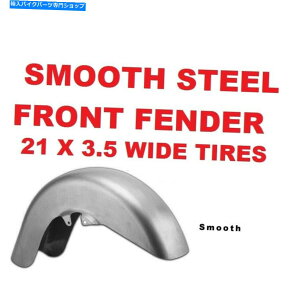 Front Fender 炩ȃtgX`[tF_[6 1/2tBbgCh21 x 3.5zC[^Cn[[c[O Smooth Front Steel Fender 6 1/2 Fits Wide 21 x 3.5 Wheel Tire Rim Harley Touring