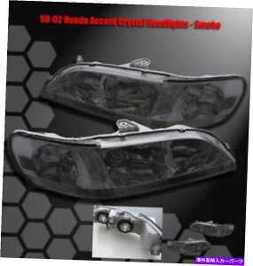 USヘッドライト 98-02ホンダアコード2 / 4DRクリスタルヘッドライトスモーク01 FOR 98-02 HONDA ACCORD 2/4DR CRYSTAL HEADLIGHT SMOKE 01
