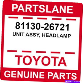 USヘッドライト TOYOTA OEM純正ユニットASSY、ヘッドランプ 81130-26721 Toyota OEM Genuine UNIT ASSY, HEADLAMP