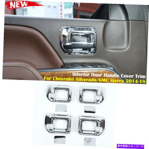 p[c V{[Vo[h/ GMCVG14-18N̂߂̎hAnhJo[g Interior Door Handle Cover Trim for Chevrolet Silverado/GMC Sierra 14-18 Chrome