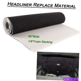 内装パーツ 自動車用ヘッドライナーファブリックスエードフォームバックアップインテリアブラック96x60インチ Automotive Headliner Fabric Suede Foam Backed Interior Replace Black 96x60 inch