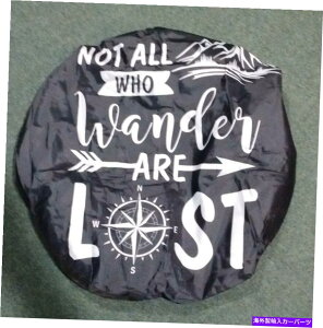 rear wheel tire cover TCY14rj[GXeBbNoh܂悤ׂĂ̐lꂽ^CJo[RV܂̓LsOJ[ Size 14 Vinyl Elastic Band Not All Who Wander Are Lost Tire Cover RV or Camper