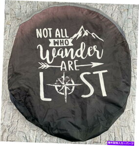 rear wheel tire cover XyA^CzC[Jo[26C`܂悤lyʂŎĂ킯ł͂܂ Spare Tire Wheel Cover 26h Across Not All Who Wander Are Lost Thin Lightweight
