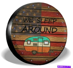 rear wheel tire cover AJ̊̓XyA^CJo[zC[veN^[̖hJo[Ă܂ American Flag We Sleep Around Spare Tire Covers Wheel Protectors Waterproof