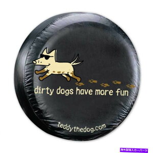 rear wheel tire cover efB^CJo[_[eBhbO͂ƊytBbg29C`^CzC[SUV Teddy the Dog Tire Cover Dirty Dogs Have More Fun Fits 29 Inch Tires Wheel SUV