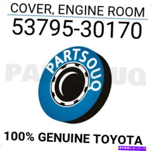 GWJo[ 5379530170{̃g^Jo[AGW[53795-30170 5379530170 Genuine Toyota COVER, ENGINE ROOM 53795-30170