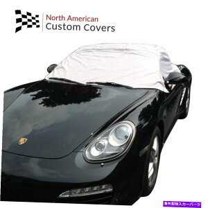 y |VF{NX^[987Ro[`u\tggbv[tn[tJo[-2010 2011 RP114G Porsche Boxster 987 Convertible Soft Top Roof Half Cover - 2010 2011 RP114G