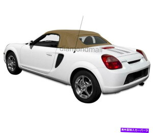 y tBbgFg^MR2XpC_[2000-2007Ro[`u\tggbvXpC_[^cC Fits: TOYOTA MR2 Spyder 2000-2007 Convertible Soft Top Spider TAN Twill