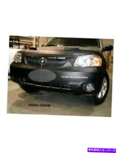 }XNu utgGh}XNJo[utBbg}c_gr[g2001-2004 Lebra Front End Mask Cover Bra Fits MAZDA TRIBUTE 2001-2004