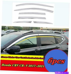 �E�B���h�E�o�C�U�[ �z���_CRV CR-V 2017-2021�N���[���E�B���h�E�o�C�U�[�x���g�V�F�[�h�T�����C���K�[�h6PCS For Honda CRV CR-V 2017-2021 Chrome Window Visor Vent Shades Sun Rain Guard 6pcs
