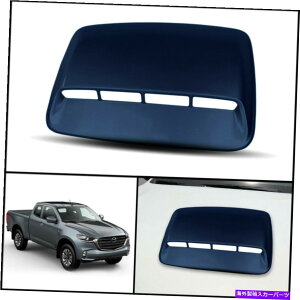 �t�[�h�x���g�g���� ��47J�t�����g�{���l�b�g�t�[�h�X�N�[�v�g�����J�o�[�}�c�_BT-50 BT50 Pro 2020 2021 BLUE 47J FRONT BONNET HOOD SCOOP TRIM COVER FOR MAZDA BT-50 BT50 PRO 2020 2021�y���s�A���i�z