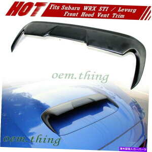 フードベントトリム Subaru WRX STI 4th?? Levorg v Style Front Hood Scoop Vent Cover 21に適していない Unpaint Fit FOR SUBARU WRX STI 4th Levorg V Style Front Hood Scoop Vent Cover 21
