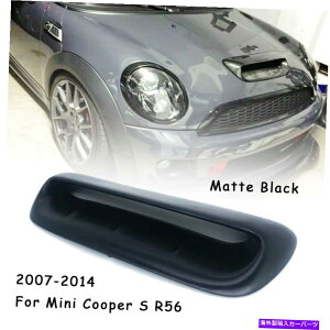 t[hxgg MINI Cooper S R56 2007-2014p}bgubNtgt[h{lbgXN[vxgJo[ Matte Black Front Hood Bonnet Scoop Vent Cover For Mini Cooper S R56 2007-2014