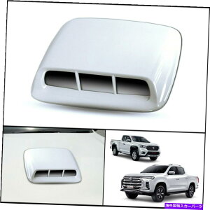 t[hxgg MGGNXe_[Maxus T70 2019-2021p̃zCgtg{lbgt[hXN[vgJo[ WHITE FRONT BONNET HOOD SCOOP TRIM COVER FOR MG EXTENDER MAXUS T70 2019-2021