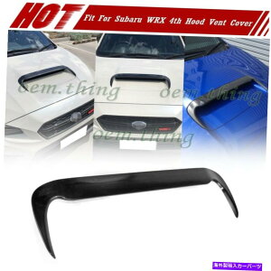 t[hxgg XoWRX 4th levorg v^Cvtgt[hXN[vxgJo[}bgubNɓKĂ܂ Fit FOR SUBARU WRX 4th Levorg V Type Front Hood Scoop Vent Cover Matt Black