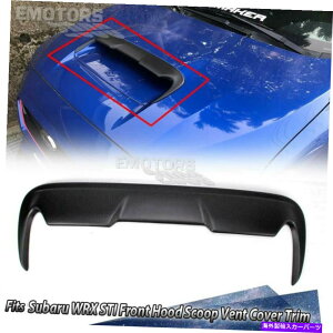 t[hxgg 15-21XoWRX STI 4th?? 4d Levorg Wagon Hood Scoop Vent CoverhɓKĂ܂ 15-21 Fit For Subaru WRX STI 4th 4D Levorg Wagon Hood Scoop Vent Cover Unpainted