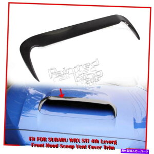 t[hxgg 2015-21XoWRX 4th 4d / levorg 5dtgt[hXN[vxg}bgubNɓKĂ܂ 2015-21 Fit For SUBARU WRX 4th 4D / Levorg 5D Front Hood Scoop Vent Matte Black