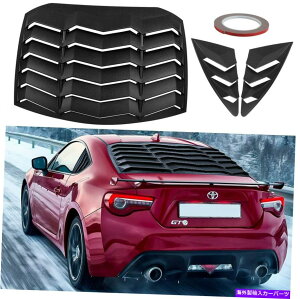 EBhE[o[ A +TChEBhE[o[̓XoBrzg^TCIFR-S GT86 2013-2020ɓK Rear + Side Window Louvers Fit for Subaru BRZ Toyota Scion FR-S GT86 2013-2020