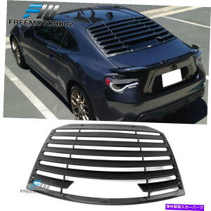 EBhE[o[ 13-20TCIFRS/XoBRZ/g^86AEBhE[o[Jo[TX^C Fit 13-20 Scion FRS/Subaru BRZ/Toyota 86 Rear Window Louver Cover T Style