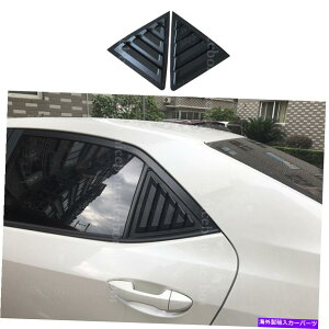 EBhE[o[ g^J[Z_2{̃ANH[^[plEBhETChxggtBbg 2X Rear Quarter Panel Window Side Louvers Vent trim Fit for Toyota Corolla Sedan