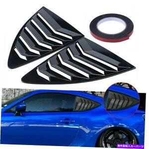 EBhE[o[ ANH[^[EBhE[o[tgKXJo[g^86TCIfrsXo Rear Quarter Window Louver Windshield Cover Trim For Toyota 86 Scion FRS Subaru