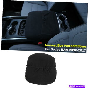�R���\�[���{�b�N�X �Z���^�[�R���\�[���A�[�����X�g�{�b�N�X�p�b�h�\�t�g�J�o�[�v���e�N�^�[�u���b�N�_�b�WRAM 2010-17 Center Console Armrest Box Pad Soft Cover Protector Black For Dodge RAM 2010-17