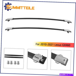 [tLA 2010-2021NTXGX460̃Vo[A~jEݕLA[tbNNXo[Zbg Set Silver Aluminum Cargo Carrier Roof Rack Cross Bars For 2010-2021 Lexus GX460