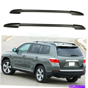 [tLA g^nC_[̃[tbNTCh[2.7L 3.5L 2008-2013A~jE Roof Rack Side Rails For Toyota Highlander 2.7L 3.5L 2008-2013 Aluminum