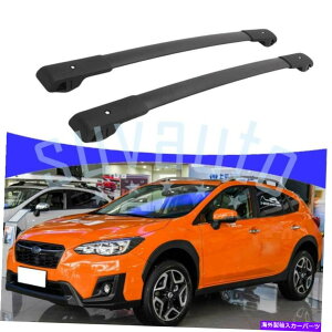 [tLA Subaru XV CrossTrek 2013-2020ݕ[tbN[ɓKč̃XgbNNXo[ US Stock Cross Bars Fit for Subaru XV Crosstrek 2013-2020 Cargo Roof Rack Rail