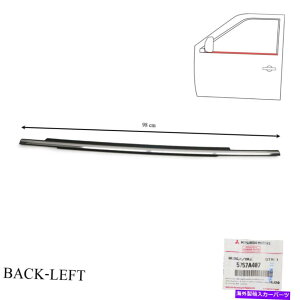 [tLA Mitsubishi Pajero Sport 2016 2021̃NALHAE^[EFU[XgbvhA2021 Chrome Rear Lh Outer Weatherstrip Door For Mitsubishi Pajero Sport 2016 2021