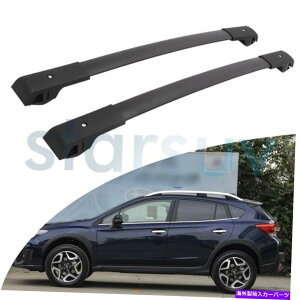 [tLA Subaru XV Crosstrek 2018-2022ubNNXo[̎ו[tbN[LA For Subaru XV Crosstrek 2018-2022 Black Cross Bar Baggage Roof Rack Rail Carrier
