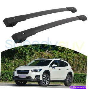 [tLA Subaru XV Crosstrek 2018-2022NXo[ו[tbN[̕č US Stock For Subaru XV Crosstrek 2018-2022 Cross Bars Luggage Roof Rack Rails