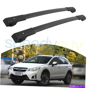 [tLA Subaru XV Crosstrek 2013-2017 Cross Barsו[tbN[̕č US Stock For Subaru XV Crosstrek 2013-2017 Cross Bars Luggage Roof Rack Rails