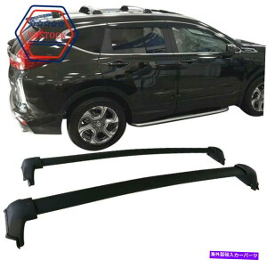 [tLA 2PCSgbvJ[S[tbNNXgCo[z_CRV CR-V 2017-2019̃tBbg 2pcs Top Cargo Roof Racks Cross Trail Bars Fits For Honda CRV CR-V 2017-2019