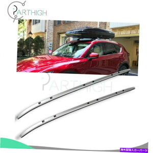 [tLA }c_CX-5 CX5 2018-2019A~jẼyA[tbNTCh[וݕ Pair Roof Rack side rail Luggage Cargo For Mazda CX-5 CX5 2018-2019 Aluminum