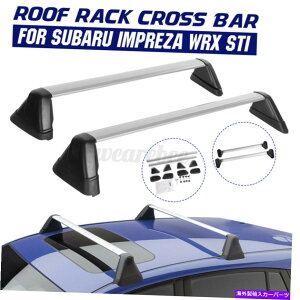 [tLA XoCvbT̃yA[tbNNXo[2008-2011 WRX STI 2008-2014Vo[ A Pair Roof Rack Cross Bar For Subaru Impreza 2008-2011 WRX STi 2008-2014 Silver