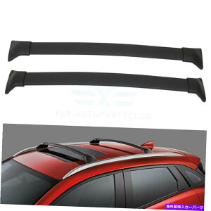 [tLA }c_̃[tbNNXo[CX-3 2.0L 2016-2019gbvוLA Roof Rack Cross Bars For Mazda CX-3 2.0L 2016-2019 Top Luggage Carrier