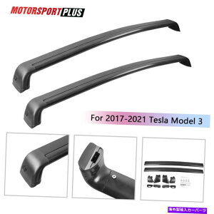 [tLA 2017-2021eXf3̃A~jEpbP[WݕLA[tbNNXo[ Aluminum Package Cargo Carrier Roof Rack Cross Bars For 2017-2021 Tesla Model 3