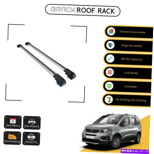 [tLA ubN[tbNוLAvW[t^[2019̃NXo[AbvVo[ BRACK Roof Rack Luggage Carrier Cross Bars For Peugeot Rifter 2019  Up Silver