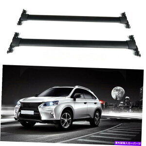 [tLA 14-2015NTXRX350 RX450HA~jẼ[tbN[NXo[וLA Roof Rack Rail Cross Bar Luggage Carrier For 14-2015 Lexus RX350 RX450H Aluminum