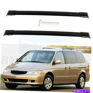 [tLA 1999N2004Ñgbv[t[NXo[z_IfbZC3.5Lݕ^ԃubN Top Roof Rail Cross Bars For 1999-2004 Honda Odyssey 3.5L Cargo Carrier black