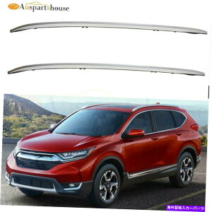 [tLA z_CR-Ṽ[tbNTCh[1.5L 2.4L 2017-2018וLAVo[ Roof Rack Side Rails For Honda CR-V 1.5L 2.4L 2017-2018 Luggage Carrier Silver